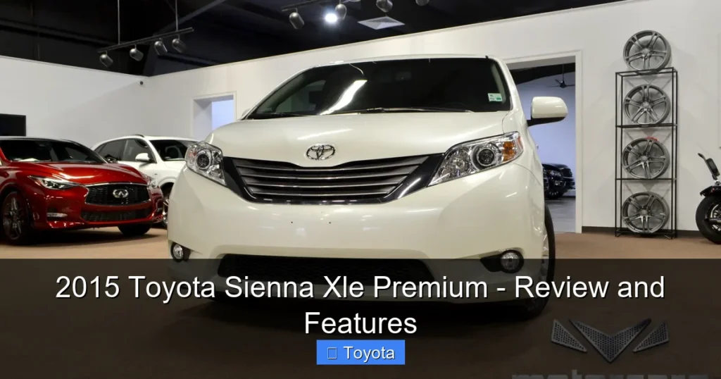 Featured image for 2015 Toyota Sienna Xle Premium - Review and Features