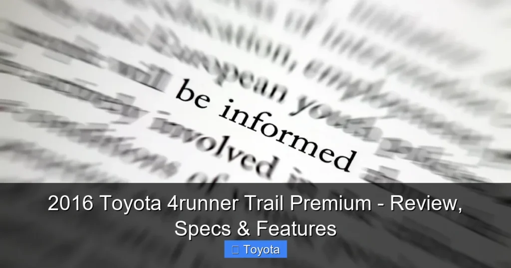 Featured image for 2016 Toyota 4runner Trail Premium - Review, Specs & Features