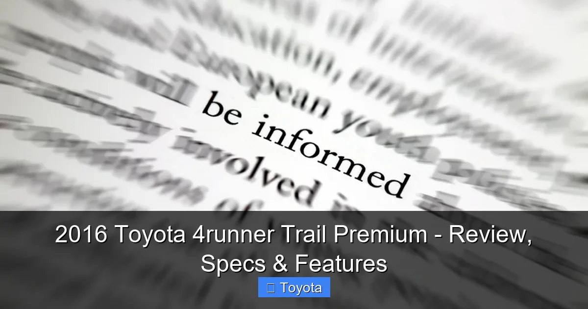 Featured image for 2016 Toyota 4runner Trail Premium - Review, Specs & Features