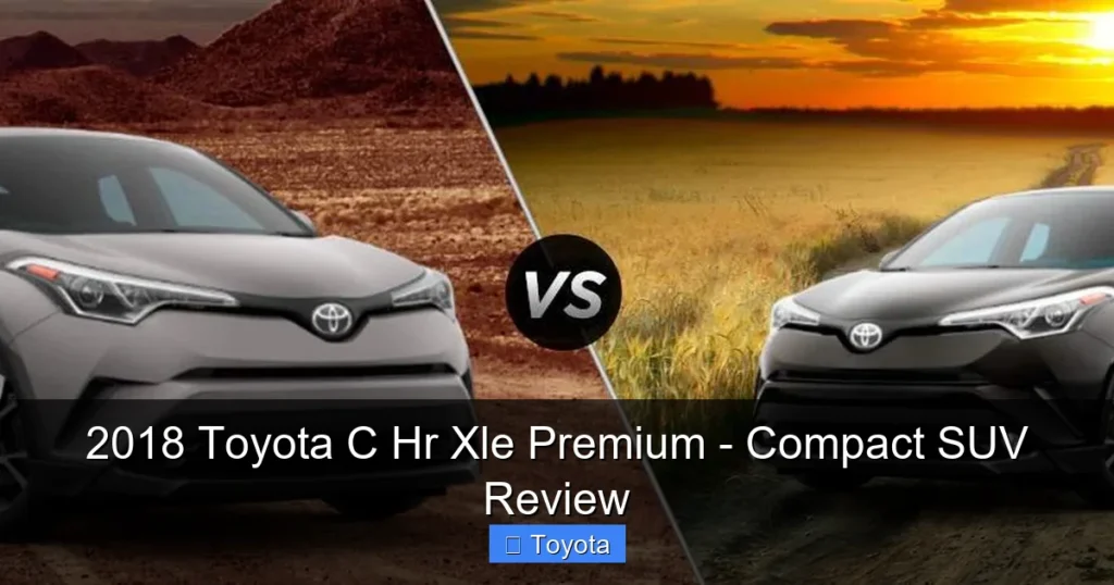 Featured image for 2018 Toyota C Hr Xle Premium - Compact SUV Review