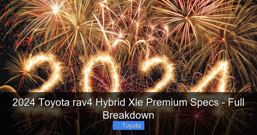 Featured image for 2024 Toyota rav4 Hybrid Xle Premium Specs - Full Breakdown