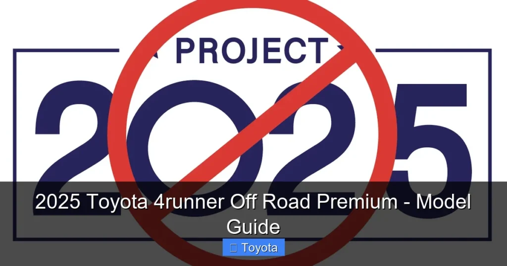 Featured image for 2025 Toyota 4runner Off Road Premium - Model Guide