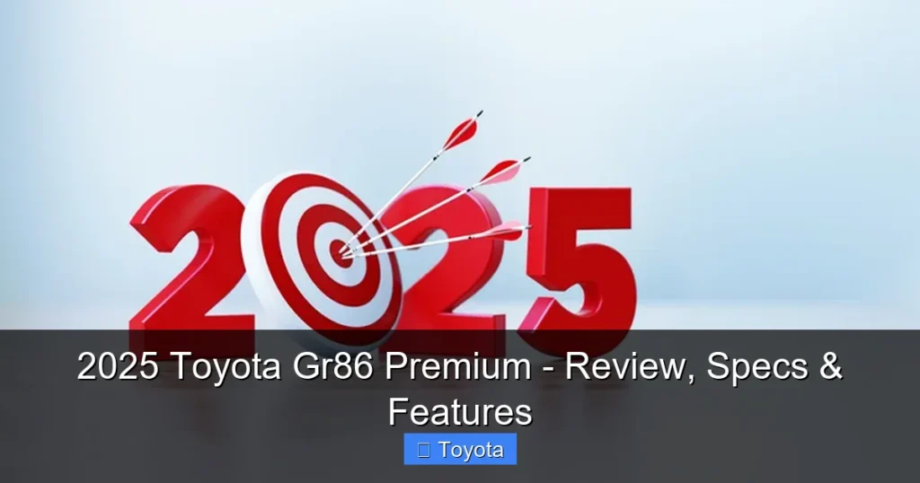 Featured image for 2025 Toyota Gr86 Premium - Review, Specs & Features