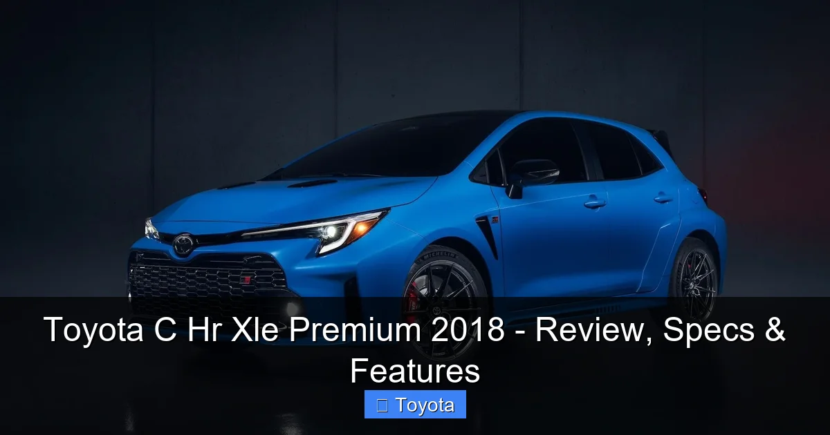 Toyota C Hr Xle Premium 2018 - Review, Specs & Features - content2 visual guide