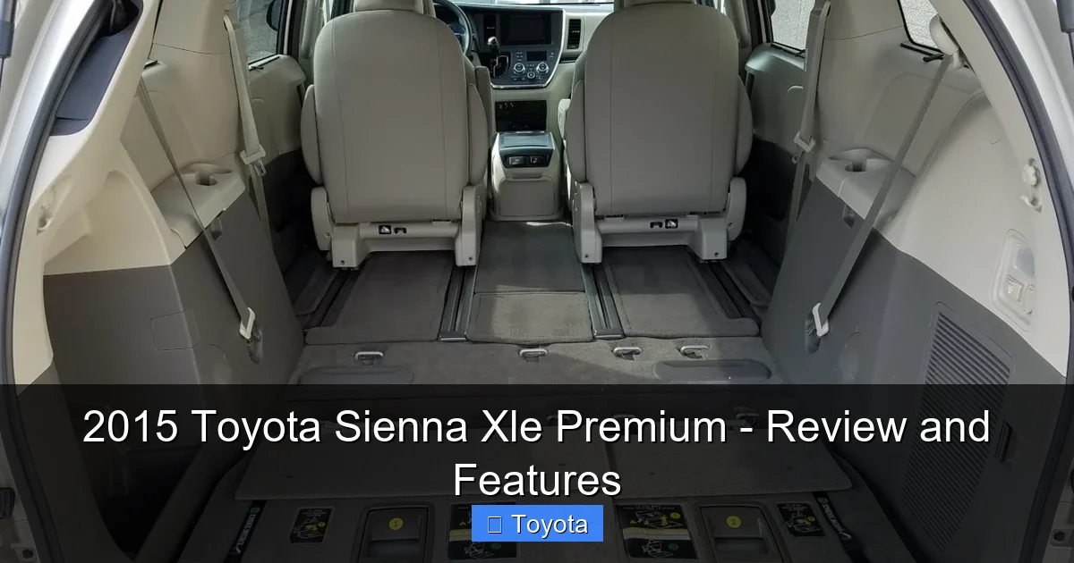 2015 Toyota Sienna Xle Premium - Review and Features - content2 visual guide