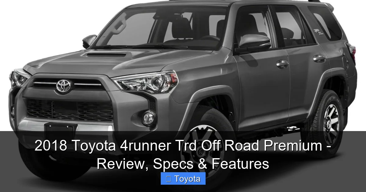 2018 Toyota 4runner Trd Off Road Premium - Review, Specs & Features - content2 visual guide