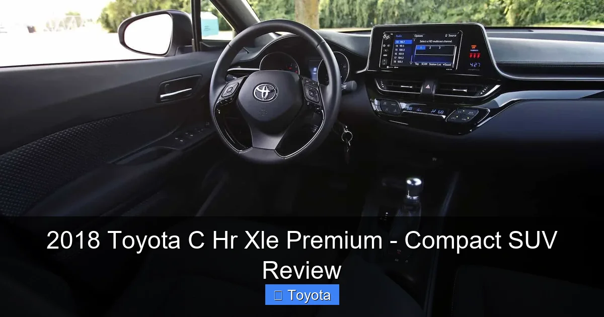 2018 Toyota C Hr Xle Premium - Compact SUV Review - content2 visual guide