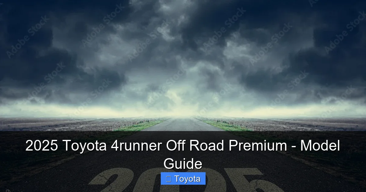 2025 Toyota 4runner Off Road Premium - Model Guide - content2 visual guide