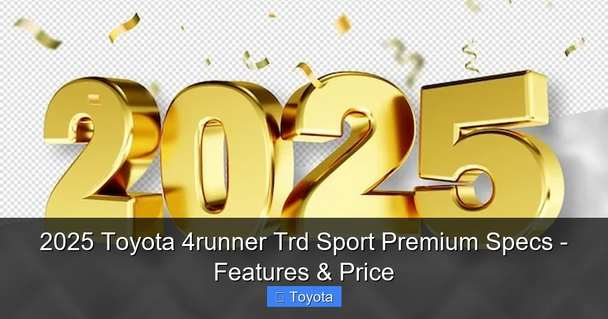 2025 Toyota 4runner Trd Sport Premium Specs - Features & Price - content2 visual guide