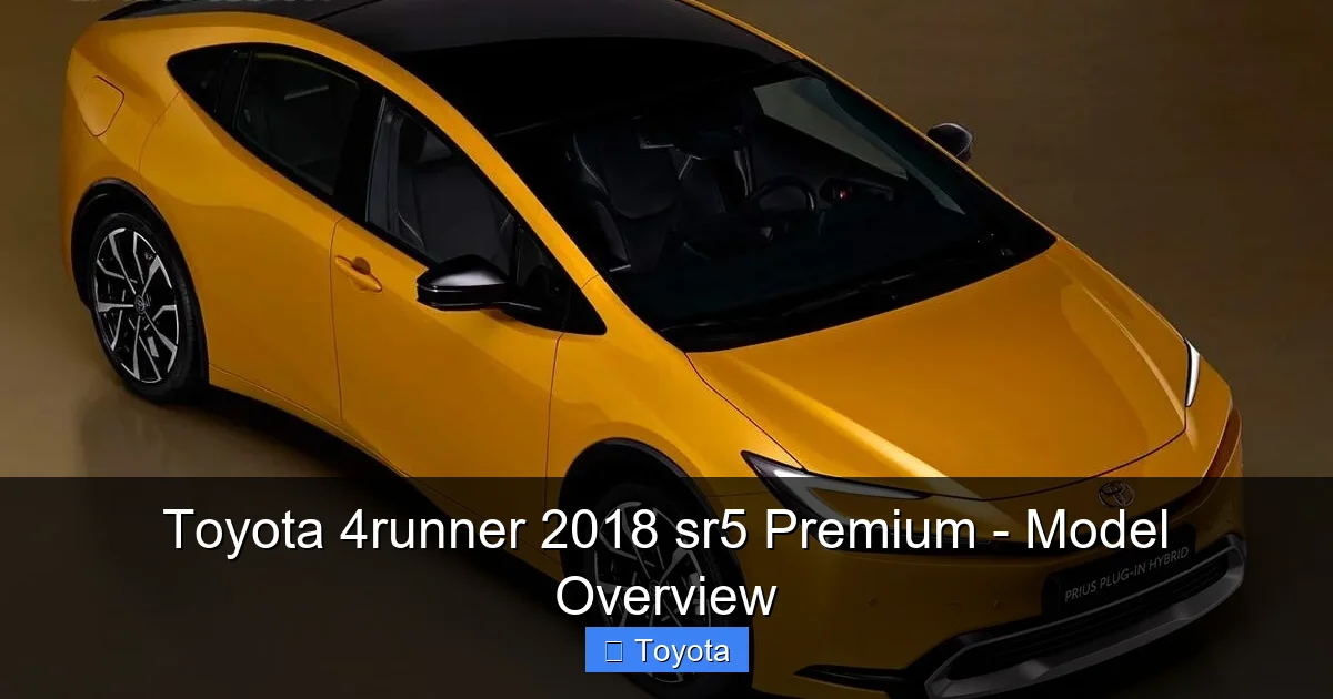 Toyota 4runner 2018 sr5 Premium - Model Overview - content2 visual guide
