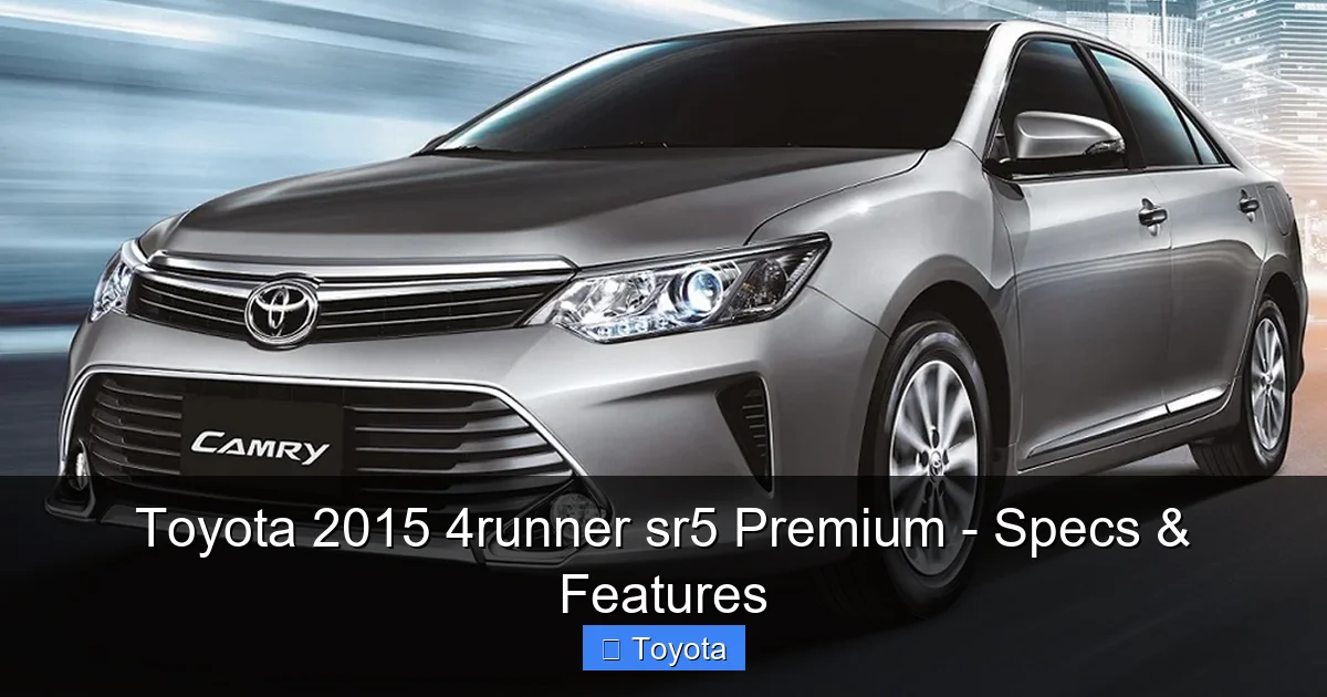Toyota 2015 4runner sr5 Premium - Specs & Features - content1 visual guide