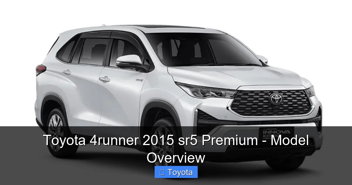 Toyota 4runner 2015 sr5 Premium - Model Overview - content1 visual guide