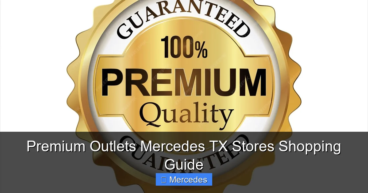 Premium Outlets Mercedes TX Stores Shopping Guide - content1 visual guide