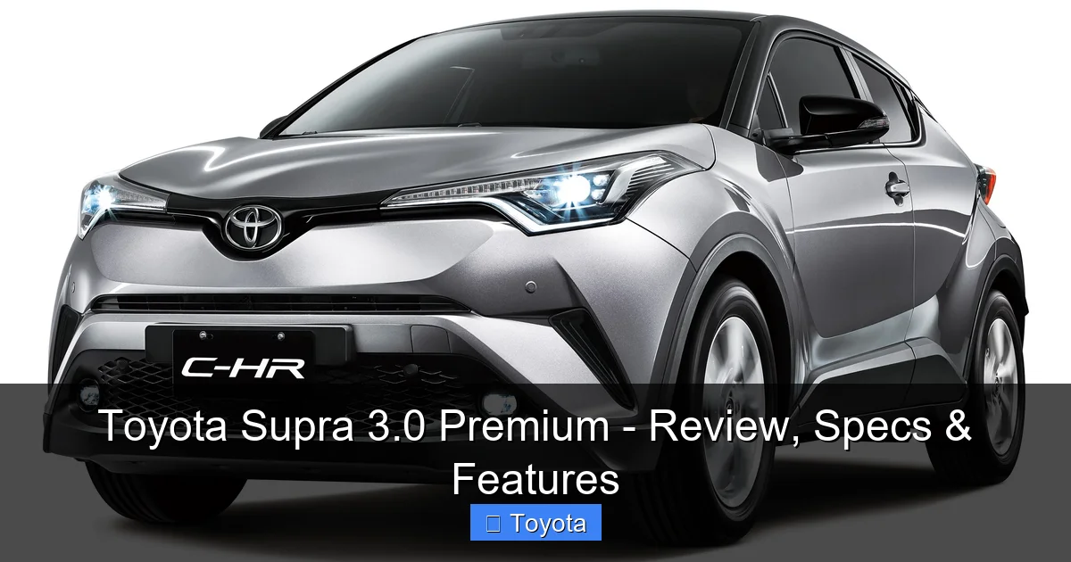 Toyota Supra 3.0 Premium - Review, Specs & Features - content1 visual guide