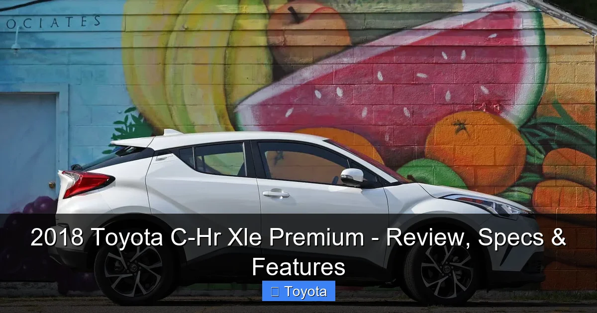 2018 Toyota C-Hr Xle Premium - Review, Specs & Features - content2 visual guide