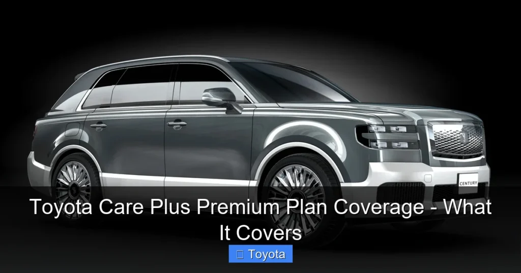 Featured image for Toyota Care Plus Premium Plan Coverage - What It Covers
