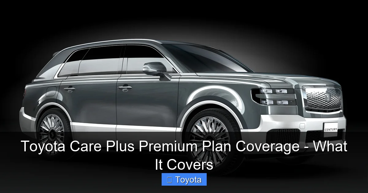Featured image for Toyota Care Plus Premium Plan Coverage - What It Covers