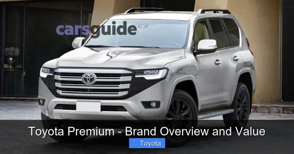Featured image for Toyota Premium - Brand Overview and Value