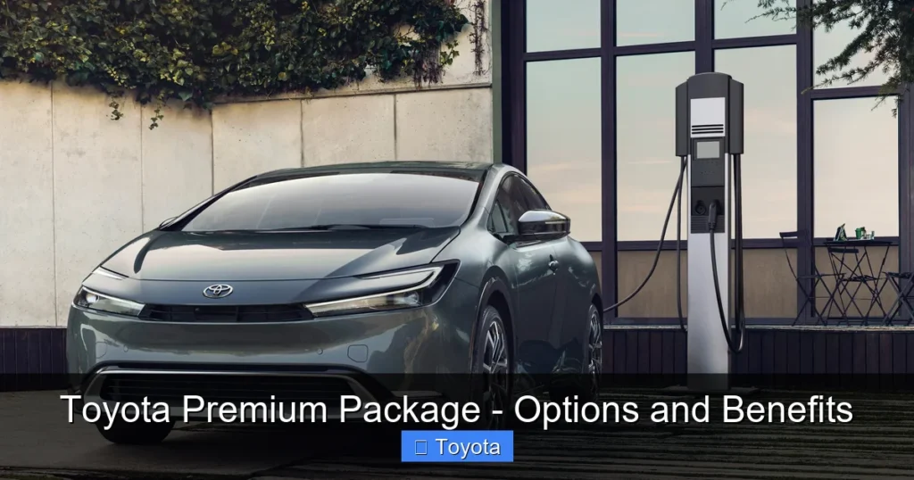 Featured image for Toyota Premium Package - Options and Benefits