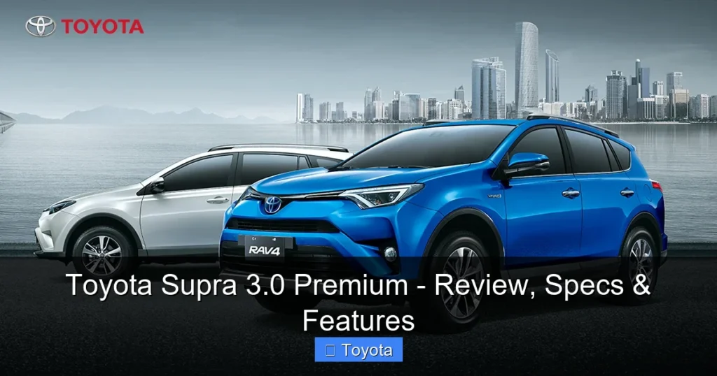 Featured image for Toyota Supra 3.0 Premium - Review, Specs & Features