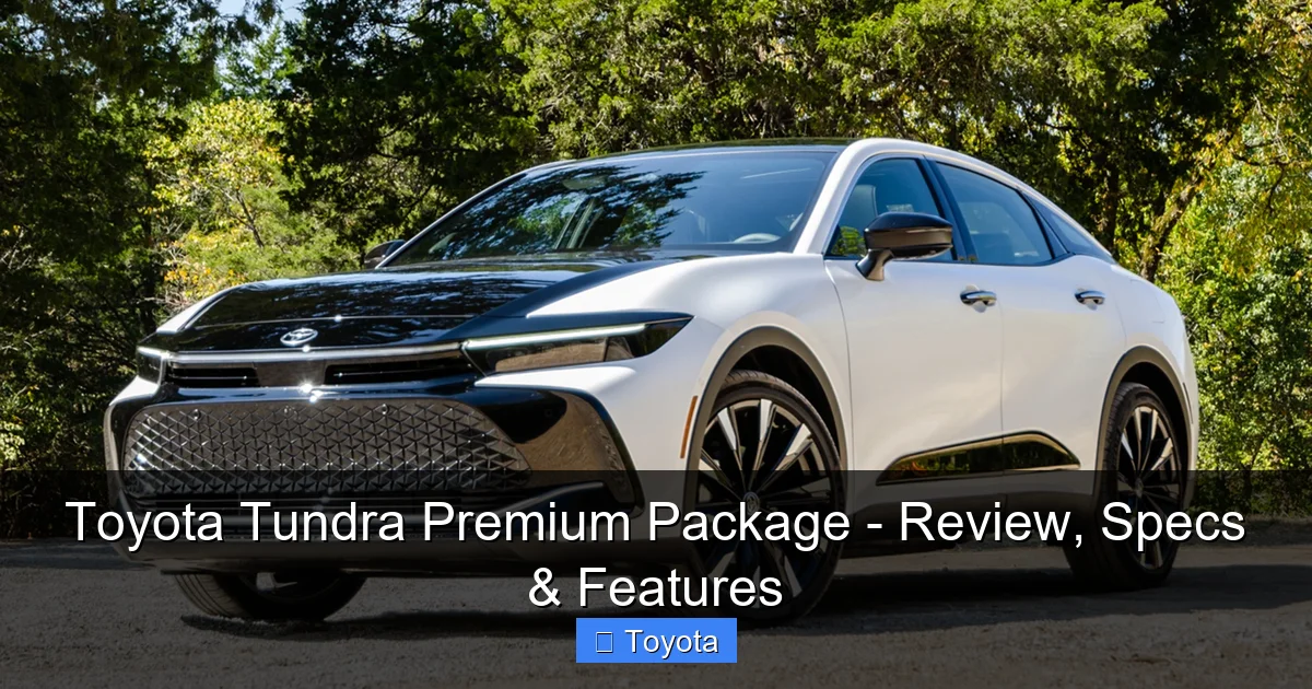 Featured image for Toyota Tundra Premium Package - Review, Specs & Features
