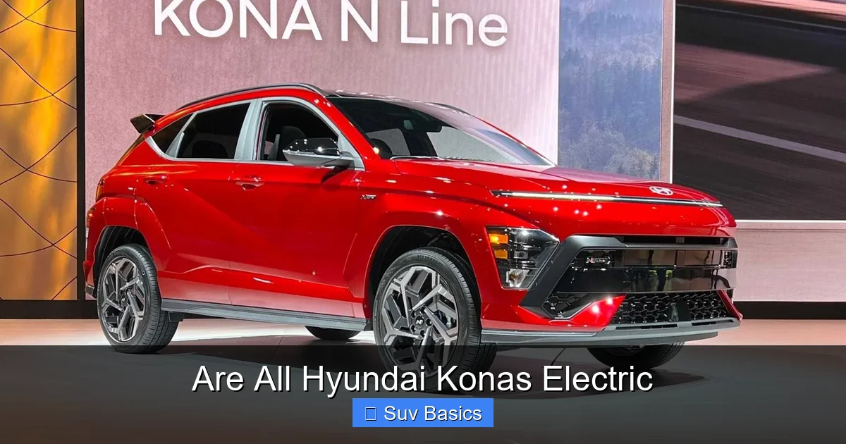 Are All Hyundai Konas Electric