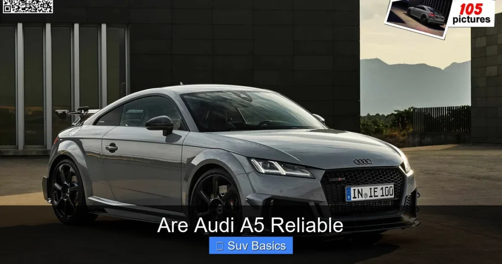 Are Audi A5 Reliable