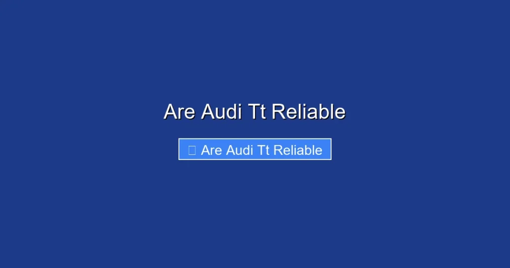 Are Audi Tt Reliable