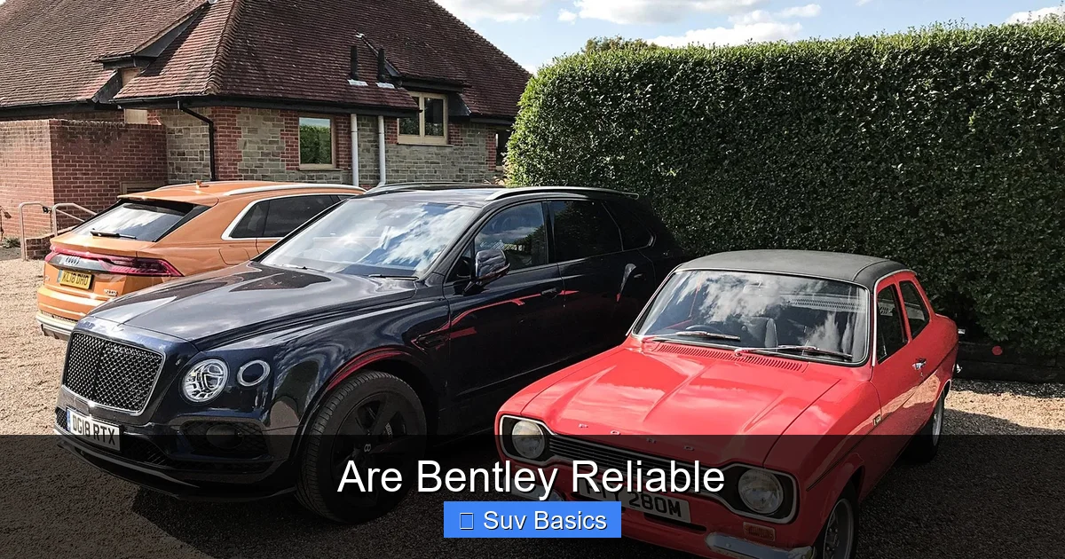 Are Bentley Reliable