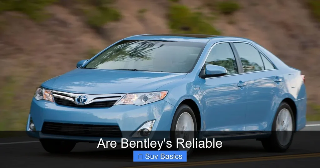 Are Bentley's Reliable