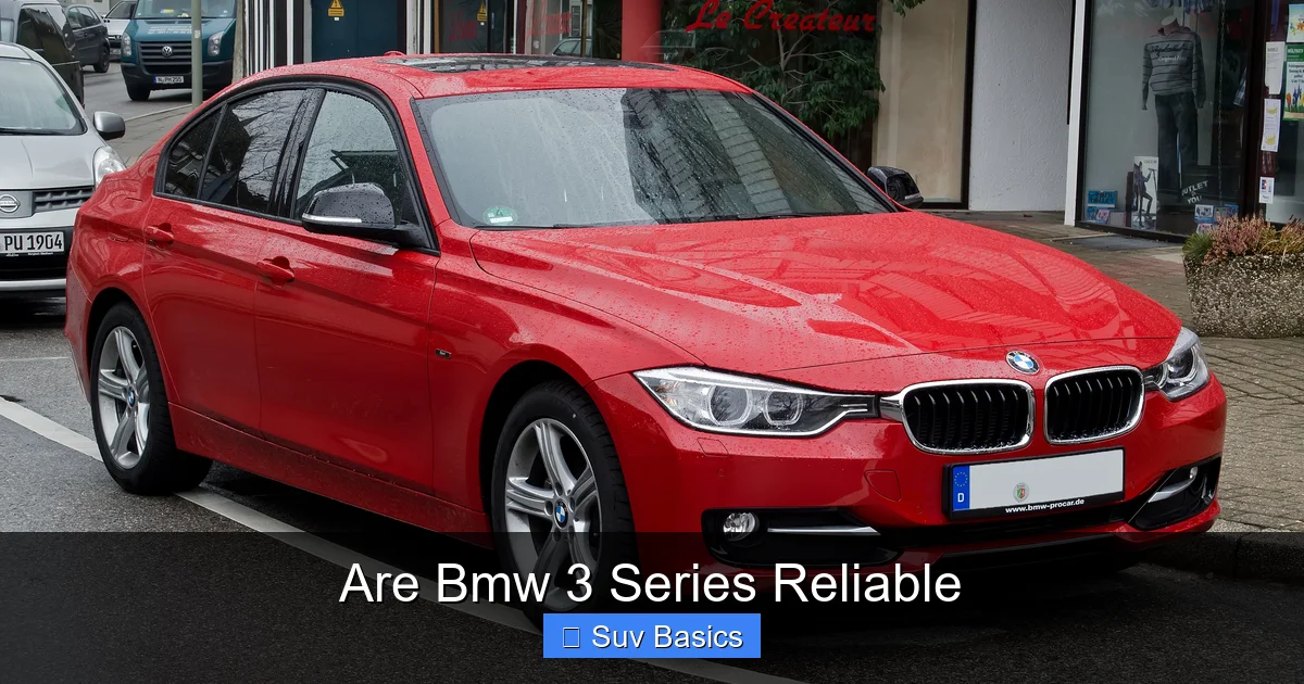 Are Bmw 3 Series Reliable