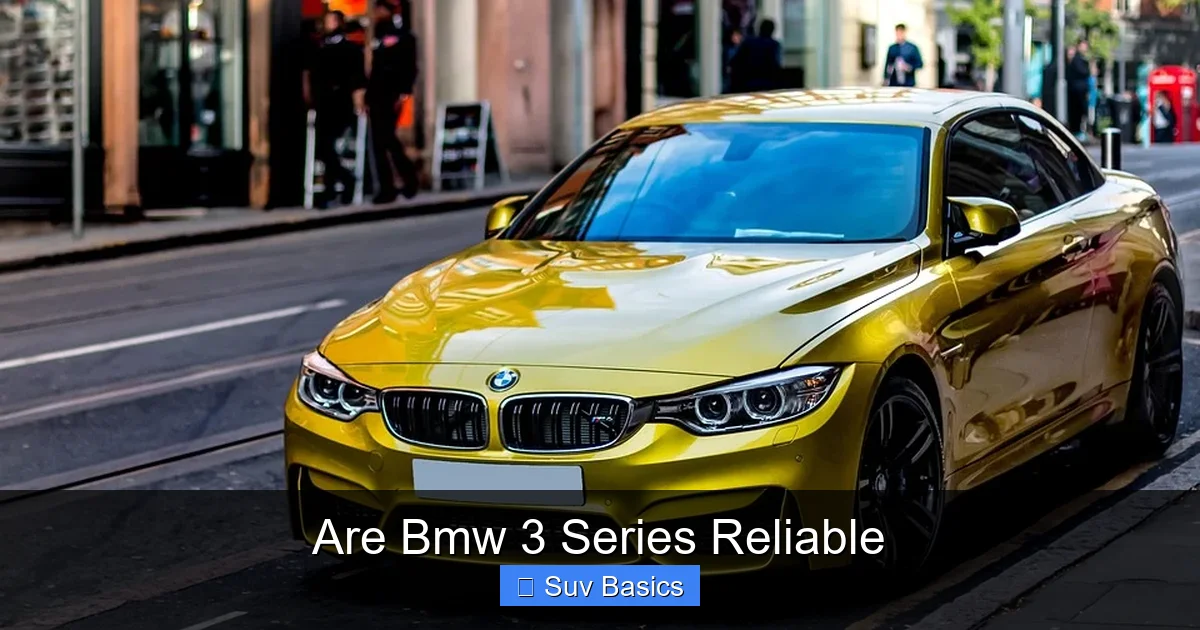 Are Bmw 3 Series Reliable
