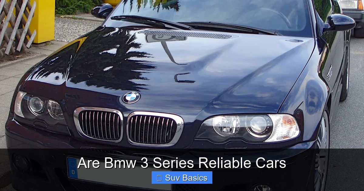 Are Bmw 3 Series Reliable Cars