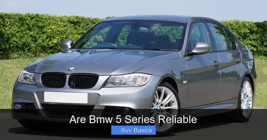 Are Bmw 5 Series Reliable