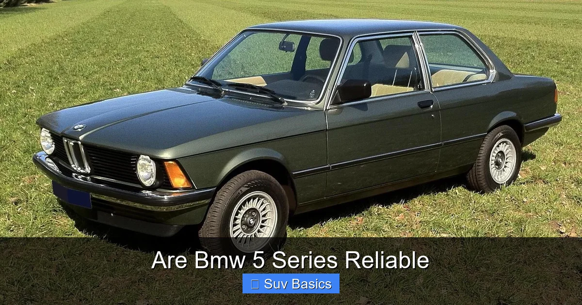 Are Bmw 5 Series Reliable