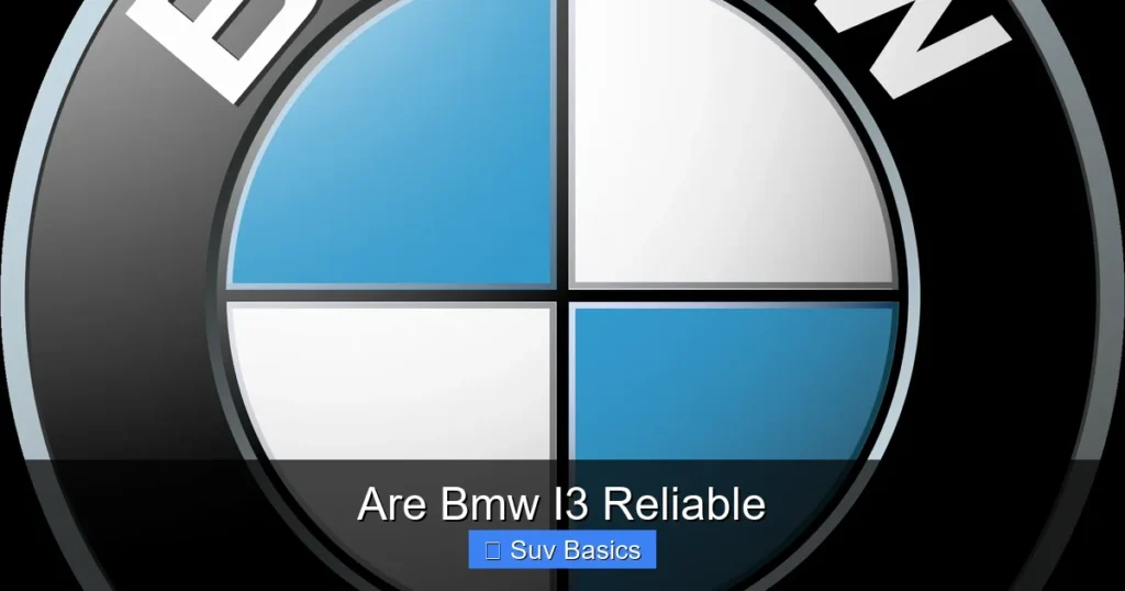 Are Bmw I3 Reliable