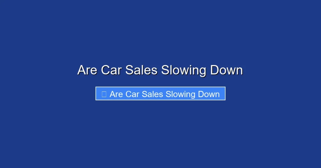Are Car Sales Slowing Down
