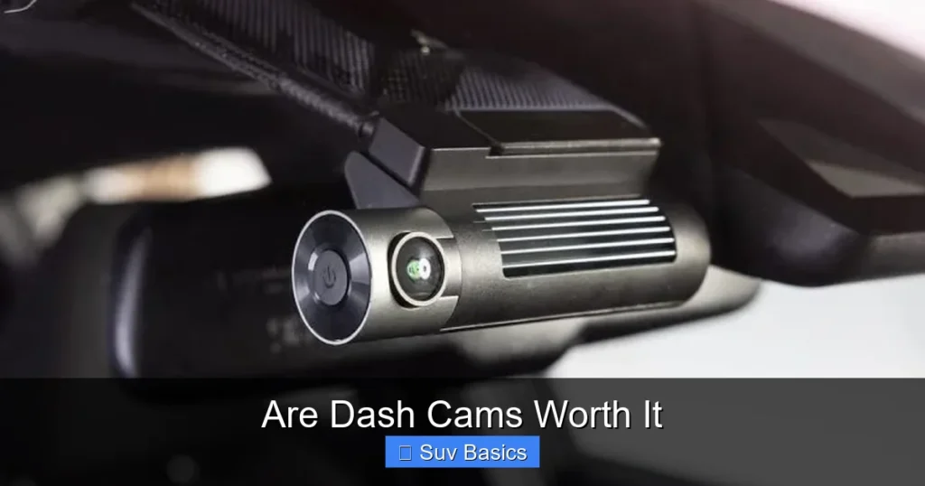 Are Dash Cams Worth It