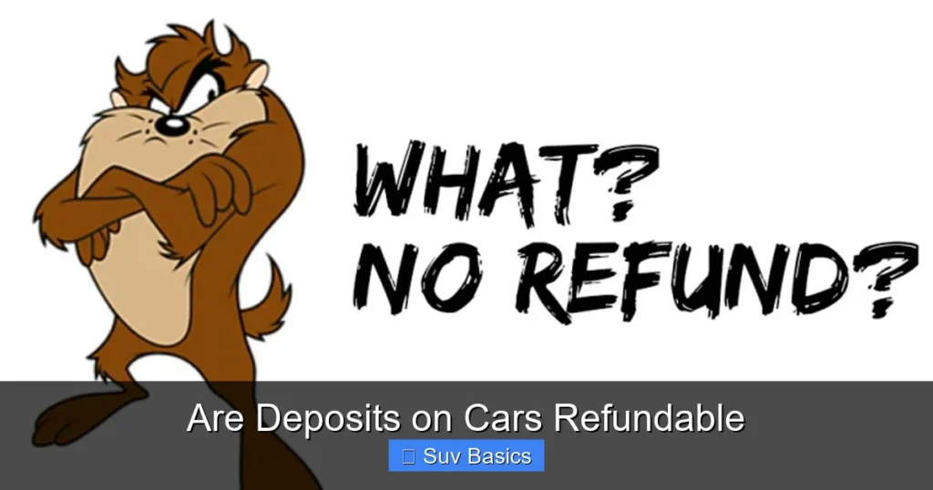 Are Deposits on Cars Refundable
