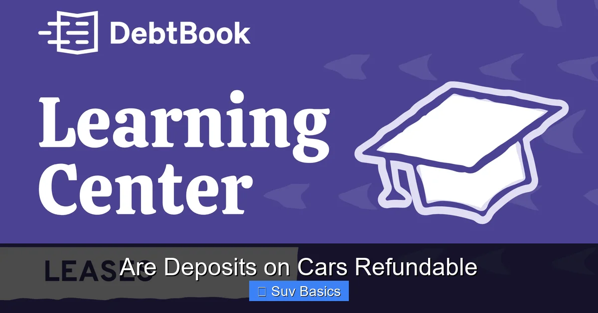 Are Deposits on Cars Refundable