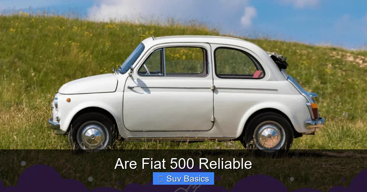 Is A Fiat 500 Reliable