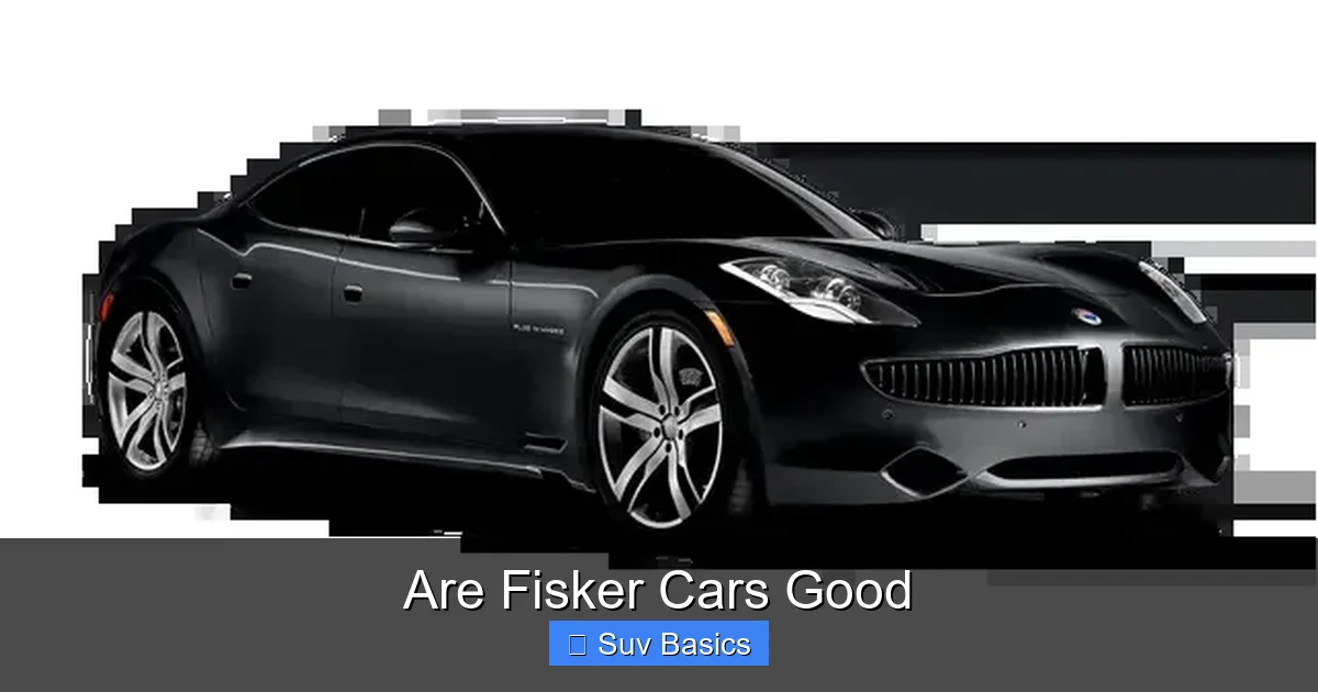 Are Fisker Cars Good