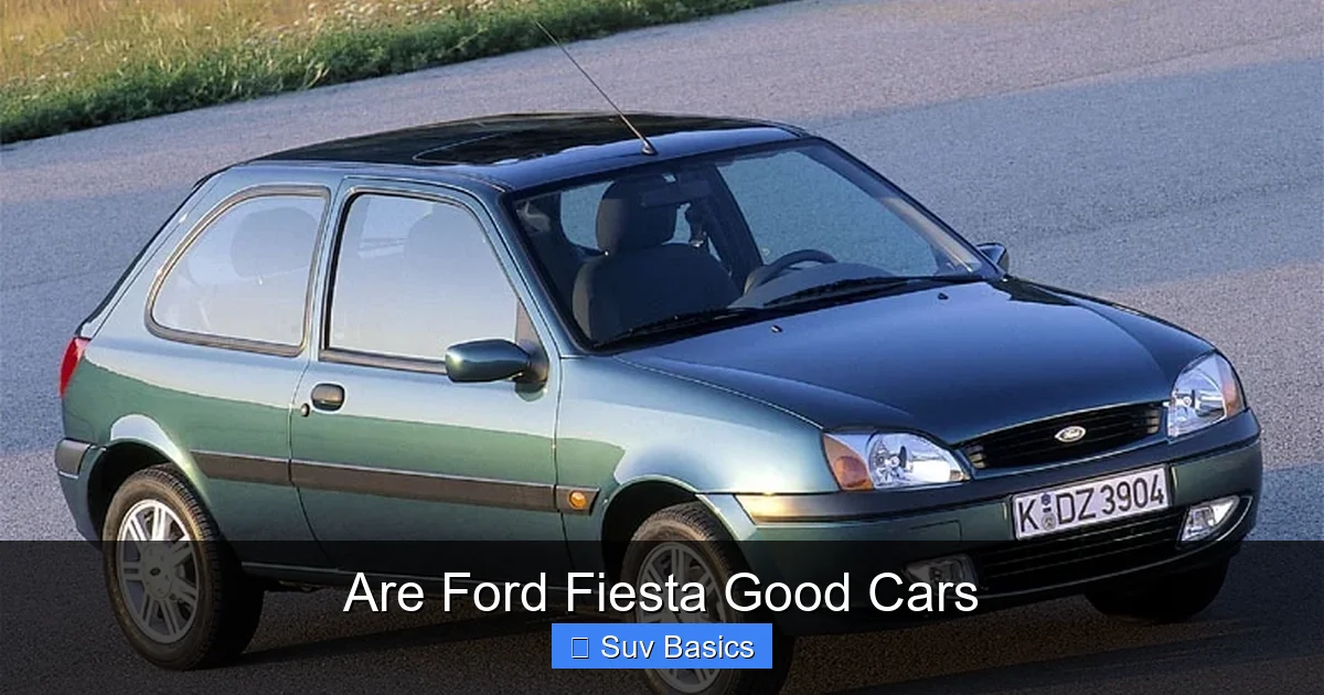Are Ford Fiesta Good Cars