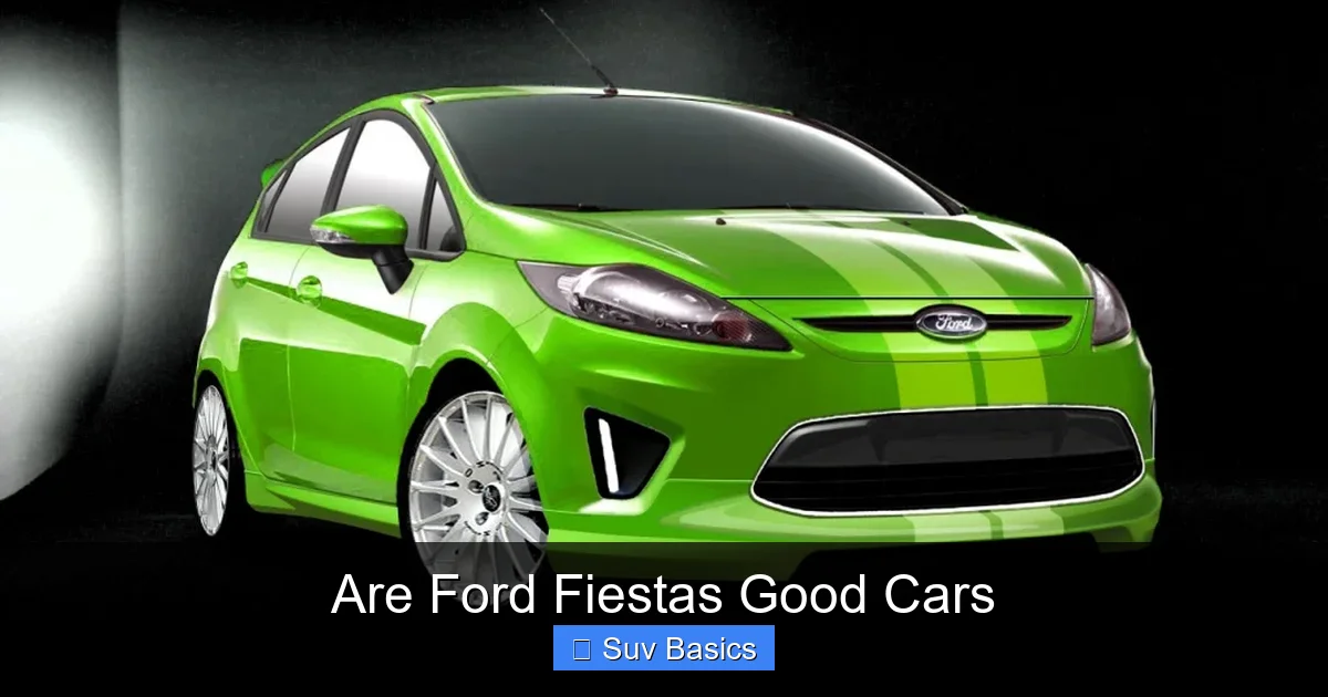 Are Ford Fiestas Good Cars