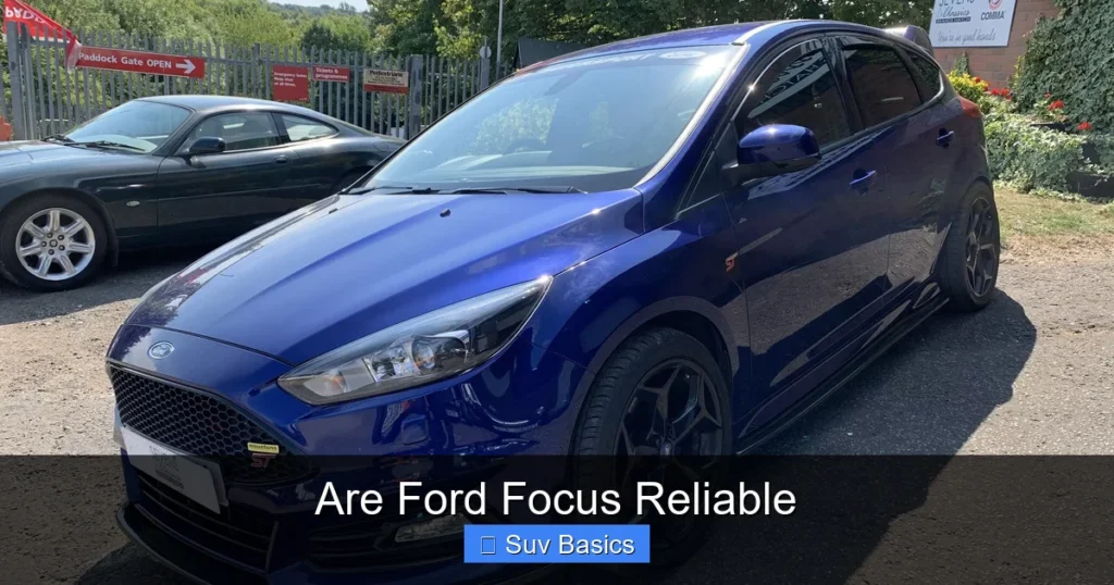 Are Ford Focus Reliable