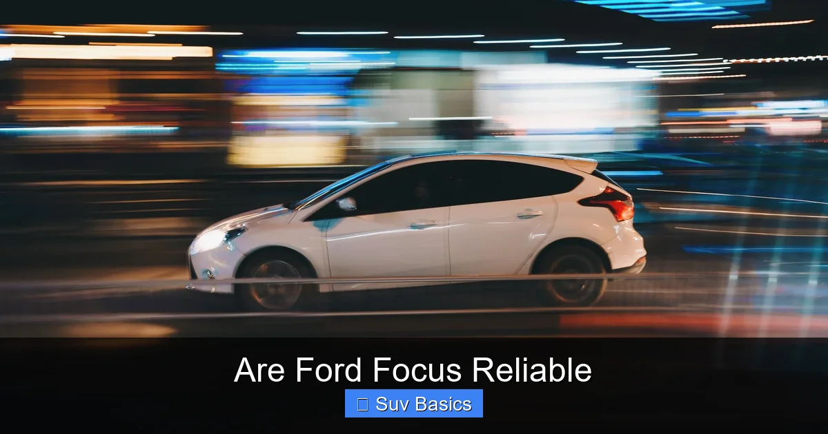 Are Ford Focus Reliable