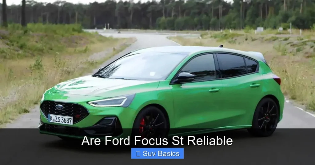 Are Ford Focus St Reliable
