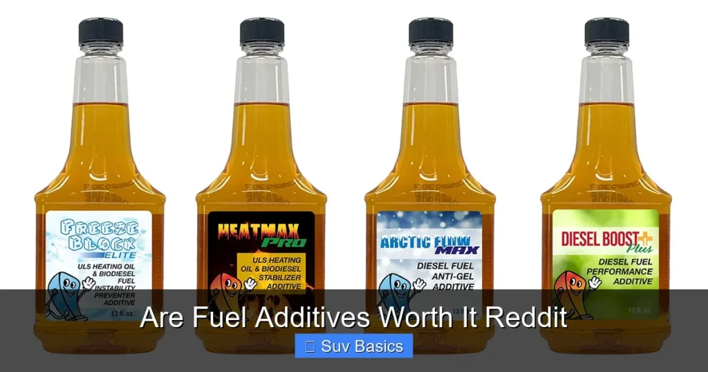 Are Fuel Additives Worth It Reddit
