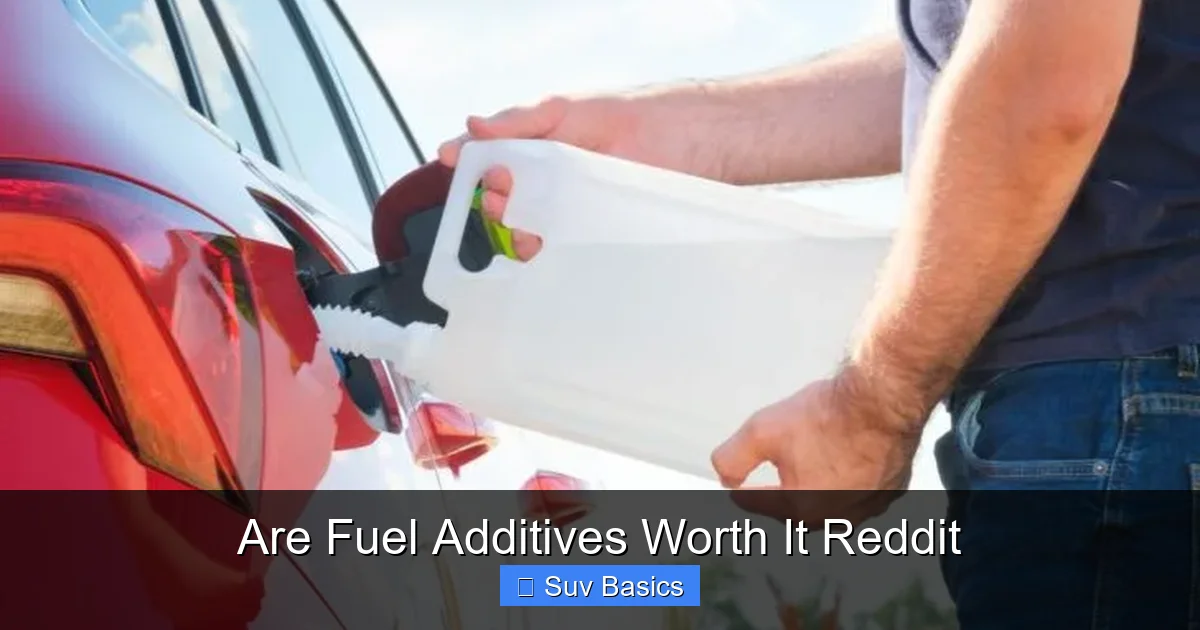 Are Fuel Additives Worth It Reddit