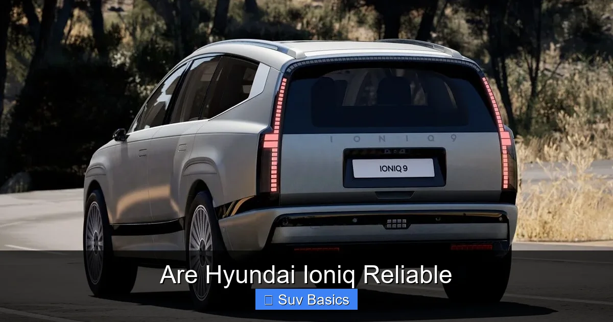 Are Hyundai Ioniq Reliable